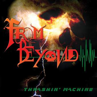 FROM BEYOND - Thrashin' Machine (CD)