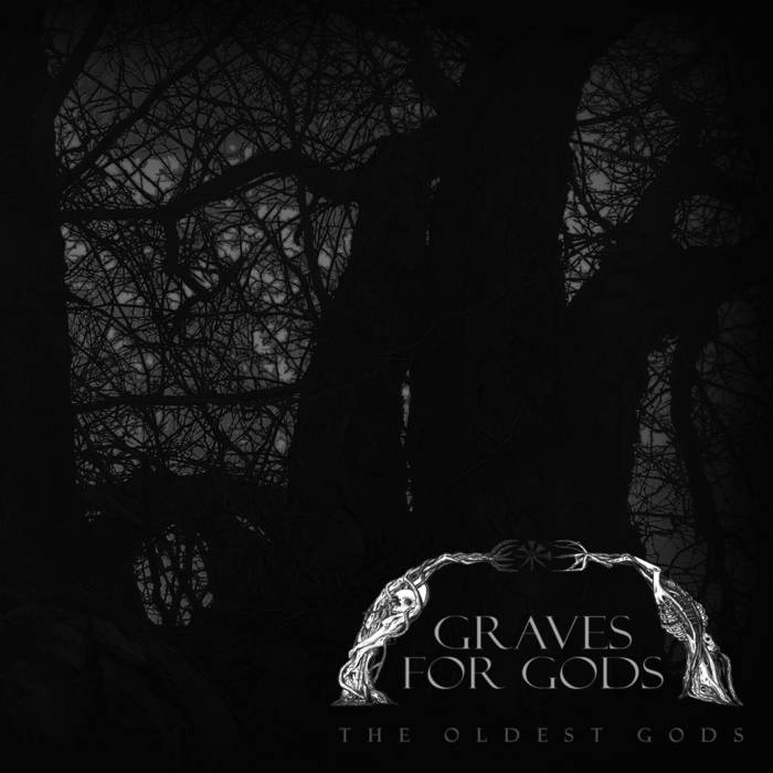 GRAVES FOR GODS - The Oldest Gods (DigiCD)