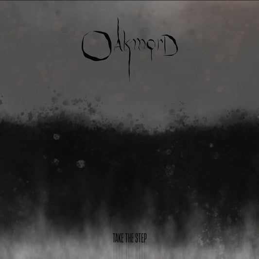 OAKMORD - Take The Step (DigiCD) !!!PRE-ORDER!!!