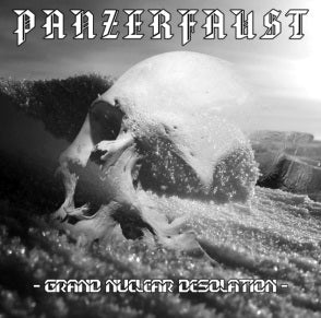 PANZERFAUST - Grand Nuclear Desolation (CD)