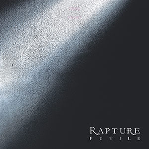 RAPTURE - Futile (DigiCD)