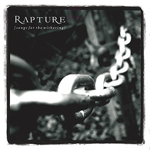 RAPTURE - Songs For The Withering (DigiCD)