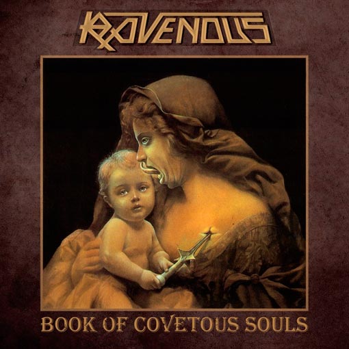 RAVENOUS - Book Of Covetous Souls (CD)