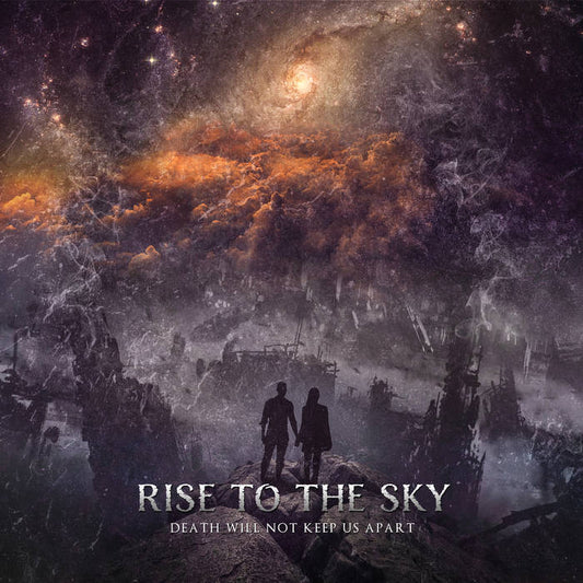 RISE TO THE SKY - Death Will Not Keep Us Apart (DigiCD)