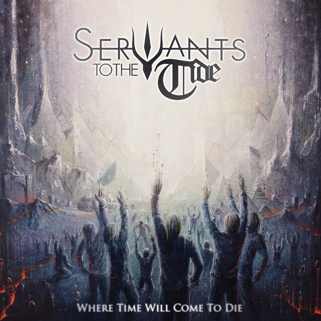 SERVANTS TO THE TIDE - Where Time Will Come To Die (12")