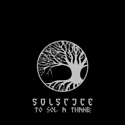 SOLSTICE - To Sol A Thane (12")