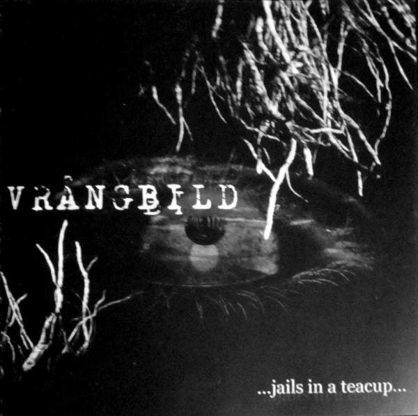 VRANGBILD - ... Jails In A Teacup... (CD)